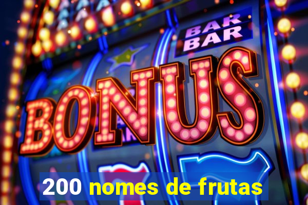 200 nomes de frutas